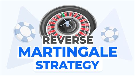 reverse martingale strategy roulette